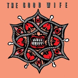 The Good Wife: Charnel House b/w Teeth and Tongue 7"